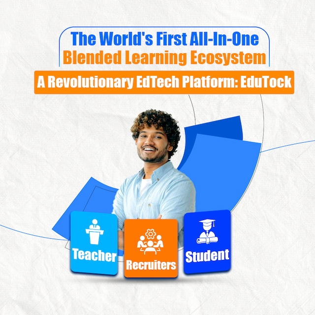 EduTock: The World’s First All-in-One Blended Learning Ecosystem